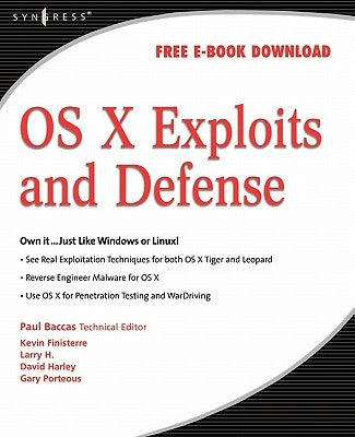 OS X Exploits and Defense by Hurley, Chris