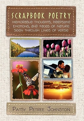 Scrapbook Poetry by Patsy Petree Johnston
