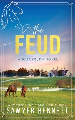 The Feud: A Blackburn Novel by Bennett, Sawyer