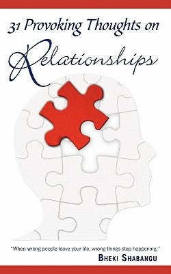 31 Provoking Thoughts on Relationships by Shabangu, Bheki