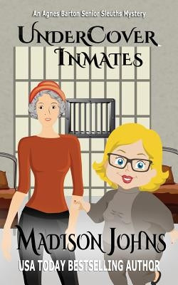 Undercover Inmates by Johns, Madison