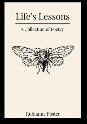 Life's Lessons by Foster, Rubianne