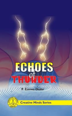 Echoes of Thunder by Okafor, P. Ezenwa