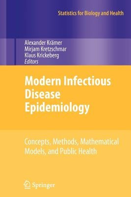 Modern Infectious Disease Epidemiology: Concepts, Methods, Mathematical Models, and Public Health by Krämer, Alexander