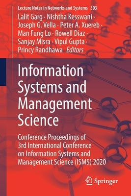 Information Systems and Management Science: Conference Proceedings of 3rd International Conference on Information Systems and Management Science (Isms by Garg, Lalit