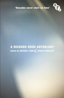Decades Never Start on Time: A Richard Roud Anthology by Temple, Michael
