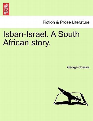 Isban-Israel. a South African Story. by Cossins, George