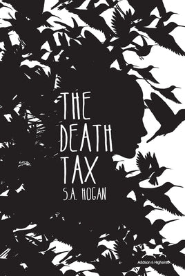 Death Tax by Hogan, S. A.