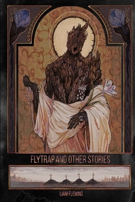 Flytrap and Other Stories by Fleming, Liam