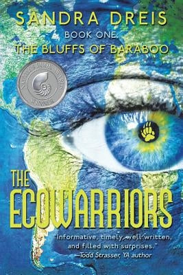 The Ecowarriors: Book One: The Bluffs of Baraboo by Dreis, Sandra