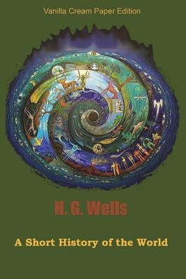 A Short History of the World by H. G. Wells
