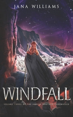 Windfall: Volume Three of the Amalie Noether Chronicles by Williams, Jana