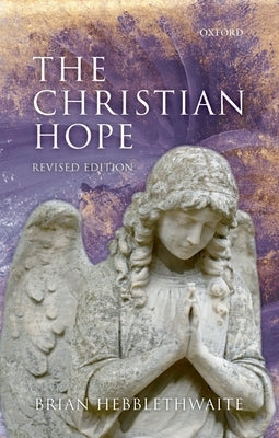 The Christian Hope by Hebblethwaite, Brian