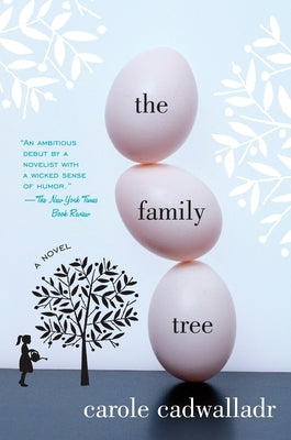 The Family Tree by Cadwalladr, Carole