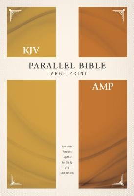 KJV, Amplified, Parallel Bible, Large Print, Hardcover, Red Letter Edition: Two Bible Versions Together for Study and Comparison by Zondervan