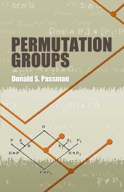 Permutation Groups by Passman, Donald S.