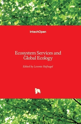 Ecosystem Services and Global Ecology by Hufnagel, Levente