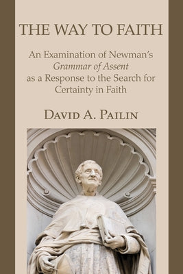 The Way to Faith by Pailin, David a.