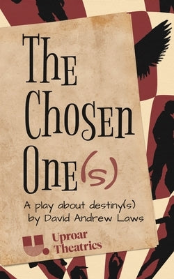 The Chosen One(s) by Laws, David Andrew