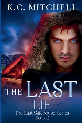 The Last Lie by Mitchell, K. C.