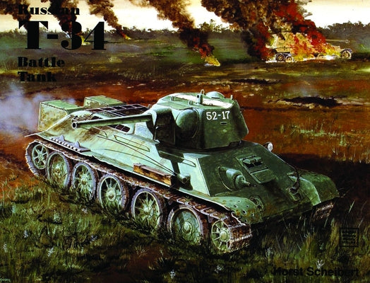 The Russian T-34 Battle Tank by Scheibert, Horst