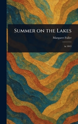 Summer on the Lakes by Fuller, Margaret