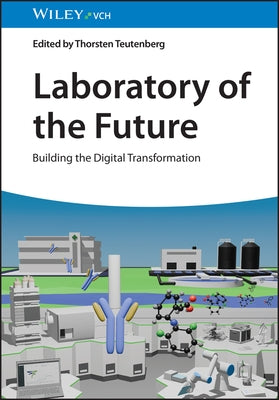 Laboratory of the Future by Teutenberg, Thorsten