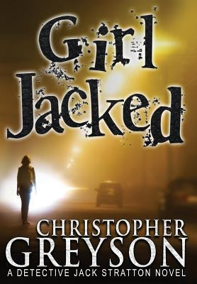 Girl Jacked by Greyson, Christopher