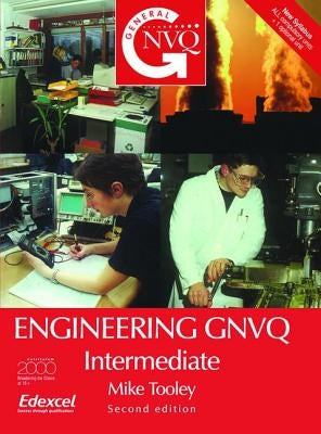 Engineering Gnvq: Intermediate by Tooley, Mike