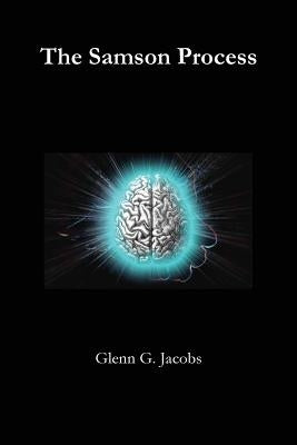 The Samson Process by Jacobs, Glenn G.