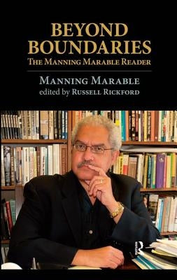 Beyond Boundaries: The Manning Marable Reader by Marable, Manning