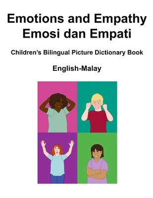 English-Malay Emotions and Empathy / Emosi dan Empati Children's Bilingual Picture Dictionary Book by Carlson, Suzanne