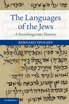 The Languages of the Jews by Spolsky, Bernard