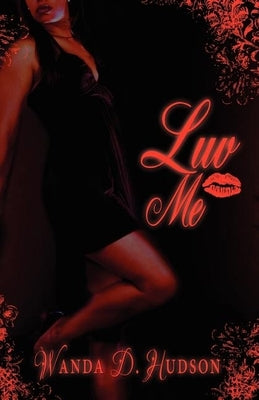 Luvme by Hudson, Wanda Denise