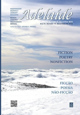 Adelaide: Independent Monthly Literary Magazine, No. 19, December 2018 by Nikolic, Stevan V.