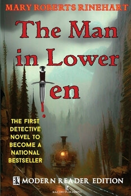 The Man in Lower Ten - Modern Reader Edition by Rinehart, Mary Roberts, Avery