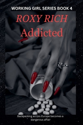 Addicted by Rich, Roxy