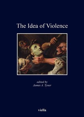 The Idea of Violence by Cohn Jr, Samuel