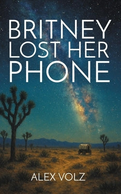 Britney Lost Her Phone by Jones, Elizabeth