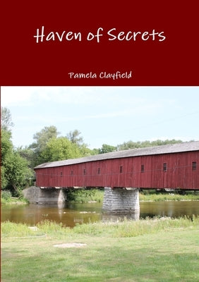 Haven of Secrets by Clayfield, Pamela