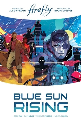 Firefly: Blue Sun Rising Limited Edition by Pak, Greg