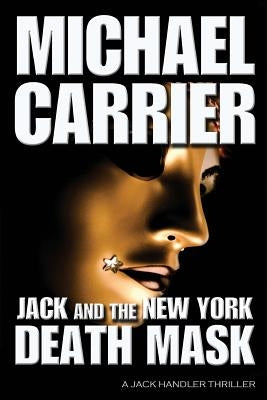 Jack and the New York Death Mask by Carrier, Michael