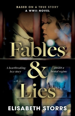 Fables & Lies by Storrs, Elisabeth