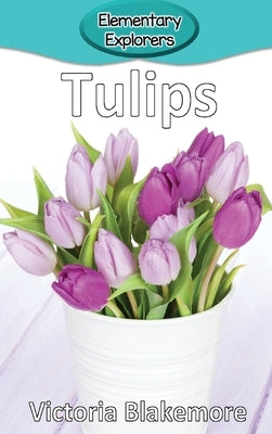 Tulips by Blakemore, Victoria