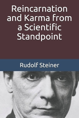 Reincarnation and Karma from a Scientific Standpoint by Amrine, Frederick