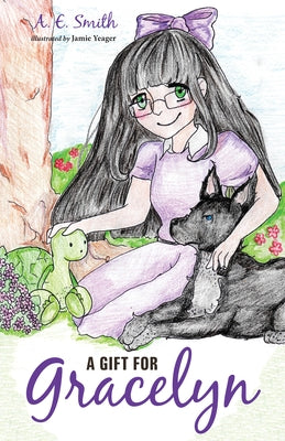 A Gift for Gracelyn by Smith, A. E.