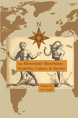 The Monsters' Rhapsody: : Disability, Culture, & Identity by Magill, Ann