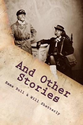 And Other Stories by Shetterly, Will