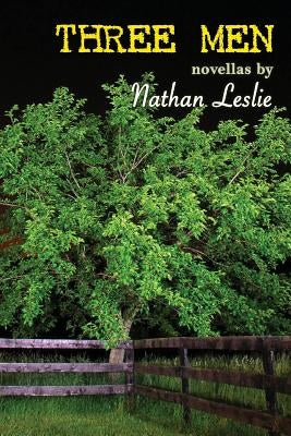 Three Men by Leslie, Nathan