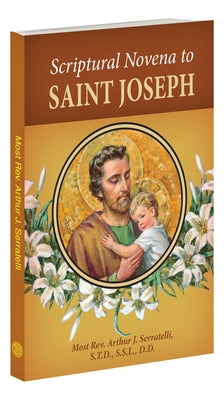 Scriptural Novena to Saint Joseph by Serratelli, Arthur J.